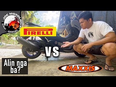 Maxxis VS Pirelli Tires Alin nga ba? | Reviews on branded tires | Replace tires for NMAX 155