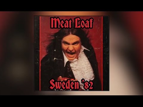 Meat Loaf: Live in Gothenburg, Sweden, 1982 [FULL DEAD RINGER SHOW]
