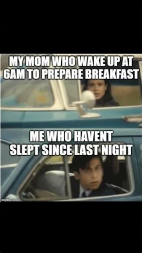 Mom waking up at 6AM vs Me who hasn’t slept since last night 😭 #memes