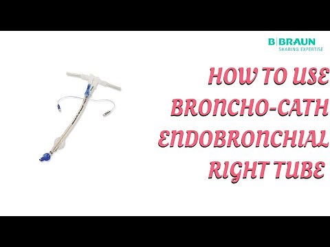 How to use Broncho-Cath Endobronchial Right Tube