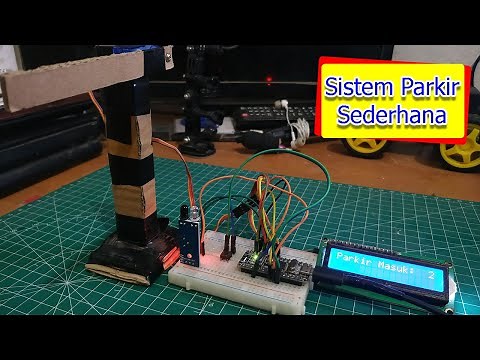 Membuat Sistem Parkir Sederhana - Project Arduino #13