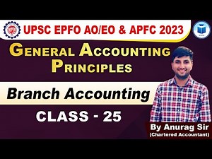 UPSC EPFO AO/EO | APFC | Branch Accounting | Class- 25 | EPFO Complete Course