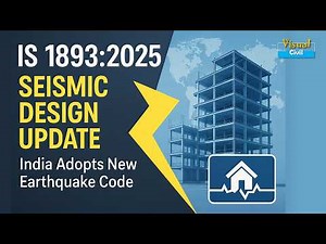IS 1893:2025 Latest Updates | New Seismic Code Changes Explained | IS 1893:2016 vs IS 1893:2025