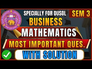 Business Mathematics Important Questions with Solutions | Last Time Revision for DUSOL Exams