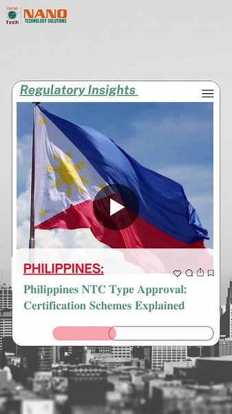 Philippines NTC Type Approval Certification Schemes Explained | Nano Technology Solutions posted on the topic | LinkedIn
