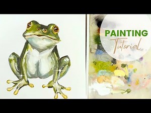 How to Paint a Frog With Acrylic Paints Step by Step Painting Tutorial