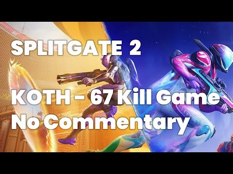 How to Defend a Hill with Portals - 67 Kill KotH Full Game NO COMMENTARY | Splitgate: Arena Reloaded