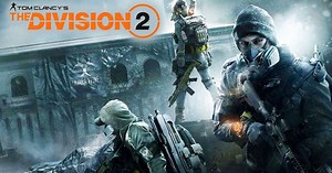 E3 2018: The Division 2 Gets Release Date - PlayStation LifeStyle