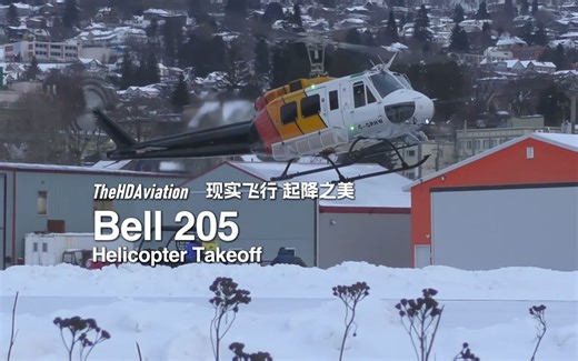 【起降之美】Helicopter Takeoff | Bell 205 - TheHDAviation