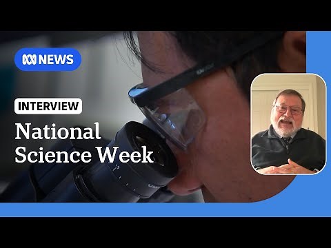 National Science Week kicks off with thousands of events across Australia | ABC NEWS