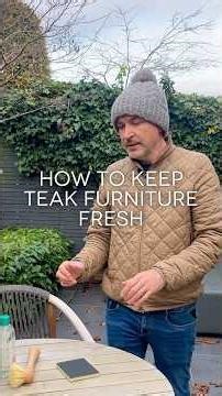 How To Keep Teak Furniture Looking Fresh