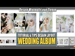 Tutorial n Tips Desain Album Wedding simple, minimalis nan Elegan I Smart album Tutorial