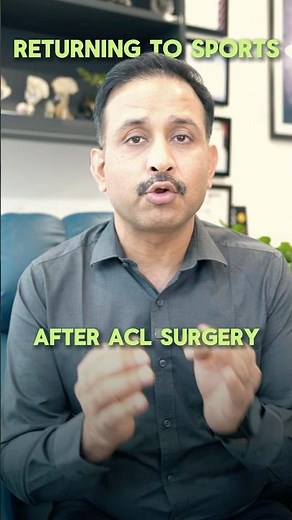 Return to sports after ACL Surgery: What to Expect!
