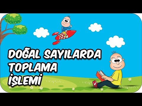 Doğal Sayılarla Toplama İşlemi| 2. Sınıf Matematik