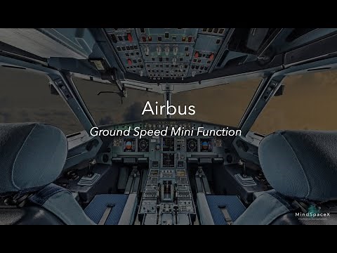 Airbus Ground Speed Mini Function