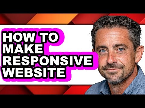 How to Make Responsive Website - Easy Guide