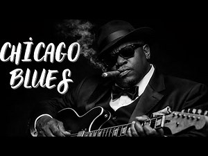 Blue Suit Blues - Late Nlght Chicago Blues Music Collection Relax