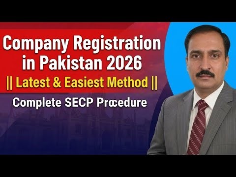 Company Registration in Pakistan 2026 || Latest & Easiest Method || Complete SECP Procedure