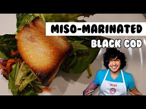 How to Make Miso Marinated Black Cod | Miles from MasterChef