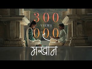 Makhane: Heart Touching Hindi Love Story - Latest Romantic Film 2024