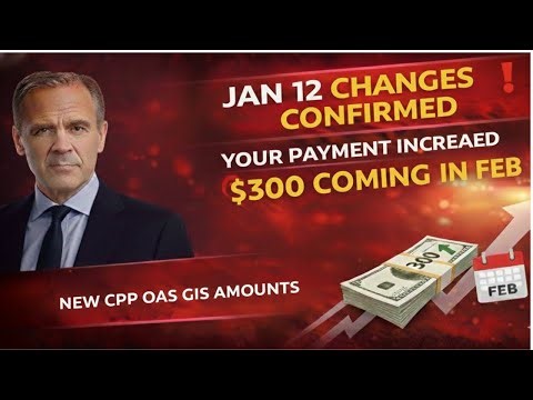 🇨🇦 CONFIRMED Major Canada Pension Changes Effective January 12, 2026 Full CPP, OAS & GIS Breakdow