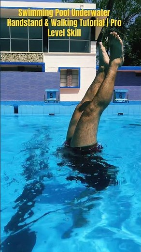 Swimming Pool Underwater Handstand & Walking Tutorial | Pro Level Skill #swimming #swimmingpool