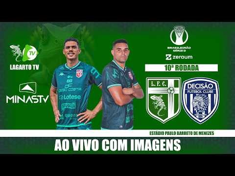 Lagarto X DECISÃO - AO VIVO COM IMAGENS - Brasileirão Série D