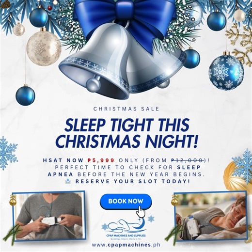 “𝐒𝐥𝐞𝐞𝐩 𝐓𝐢𝐠𝐡𝐭 𝐓𝐡𝐢𝐬 𝐂𝐡𝐫𝐢𝐬𝐭𝐦𝐚𝐬 𝐍𝐢𝐠𝐡𝐭!” 🎄😴 HSAT now ₱𝟱,𝟵𝟵𝟵 only (from ₱12,000)! Perfect time to check for sleep apnea before the new year begins. 📩 Reserve your slot today! 𝙏𝙖𝙠𝙚 𝙩𝙝𝙚 𝙛𝙞𝙧𝙨𝙩 𝙨𝙩𝙚𝙥 towards better sleep with 𝘾𝙋𝘼𝙋 𝙈𝙖𝙘𝙝𝙞𝙣𝙚𝙨 𝘼𝙣𝙙 𝙎𝙪𝙥𝙥𝙡𝙞𝙚𝙨! Contact us today for more details: 📞 0998 988 2503 / 0977 666 7696 - Limie 📞 0908 687 2374 / 0956 725 8234 - Kyle 📞 PLDT: 8727 7400 - Landline 🌐 www.cpapmachines.ph Experience the