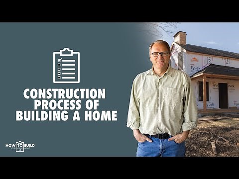 Understanding The Construction Process Of Building a Home