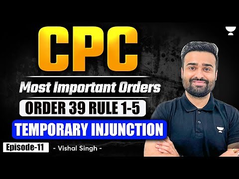 Order 39 CPC Rule 1-5 Temporary Injunction | Code of Civil Procedure | Vishal Singh