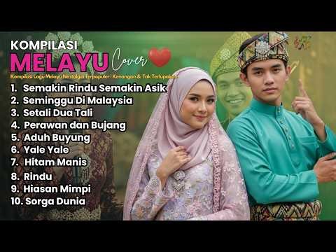 Kompilasi Lagu Melayu Nostalgia Terpopuler | Kenangan & Tak Terlupakan