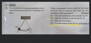 20 Science 32. One oscillation of a swinging pendulum occurs wh... | Filo