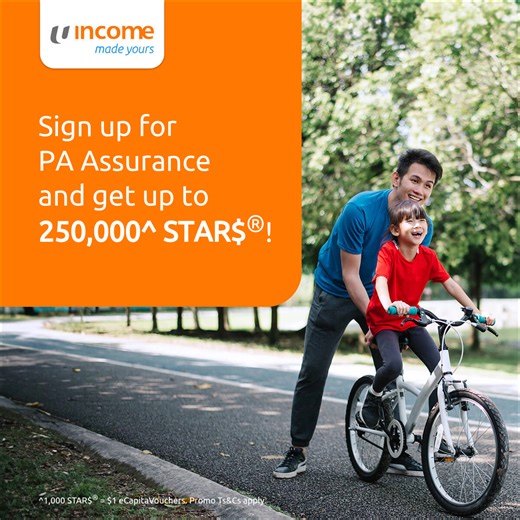 Stay prepared for life's surprises with PA Assurance. Get up to 250,000^ STAR$® when you sign up now! Add on coverage for infectious diseases, so you can be protected against Shingles, Chicken Pox, Dengue, Hand, Foot, and Mouth Disease (HFMD) and more. Find out more: www.income.com.sg/pa-assurance #protectionmadeyours ^1,000 STAR$® = $1 eCapitaVouchers. Policy and promo Ts&Cs apply. Protected up to specified limits by SDIC. | Income