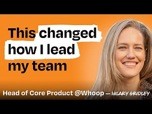 How to build a team that can “take a punch” | Hilary Gridley (Head of Core Product, Whoop)