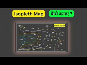 Isopleth Map (सममान रेखा) : Practical Geography ; Theory & Method | Class 12 for UPSC & BA/MA |