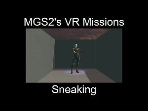 MGS2 VR Missions || Sneaking — Sneaking