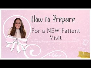 HOW TO PREPARE FOR A NEW PATIENT VISIT: FOR PATIENTS & FNP STUDENTS