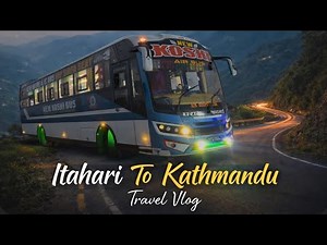 Itahari To Kathmandu Bus Journey❤️ | Travel Vlog | इटहरी देखि काठमाडौं 🚍