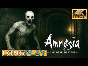 Amnesia The Dark Descent Gameplay Walkthrough FULL GAME (4K 60FPS) No Commentary