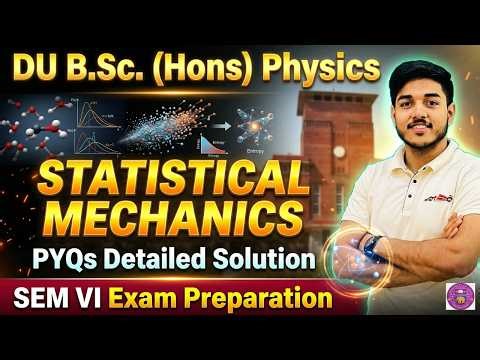 Statistical Mechanics 2025 PYQ Solution - Part 1 || Du BSc (Hons) Physics || Full Explanation #Du 