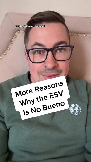 Why the ESV is a Bad Translation - Unveiling Translation Flaws