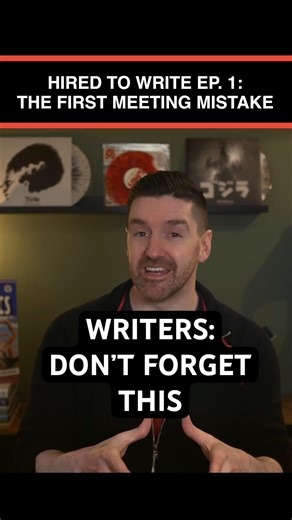 If You Get Hired to Write a Script, Don’t Make This Mistake