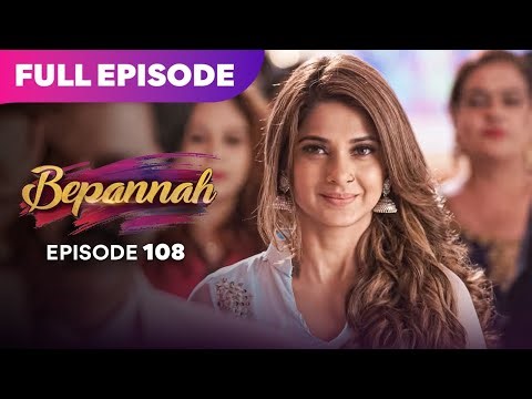 Bepannaah Drama Serial | Full Episode 108 | Jennifer Winget Harshad Chopda | Best Drama 2026