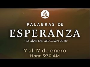 10 DIAS DE ORACIÓN 2026 - 16 de enero 2026