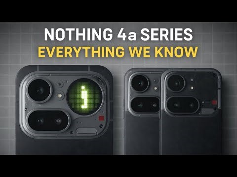 Nothing Phone (4a) Series — Everything We Know (Specs, Cameras, Glyph)