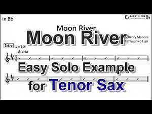 Moon River - Easy Solo Example for Tenor Sax
