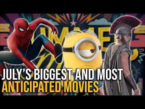 Spider-Man, Minions & The Odyssey: July 2026 Might Be the Craziest Movie Month Ever