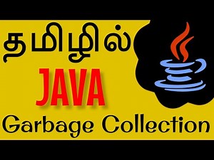 Java in Tamil - Complete Garbage Collection for Beginners - Muthuramalingam - Payilagam