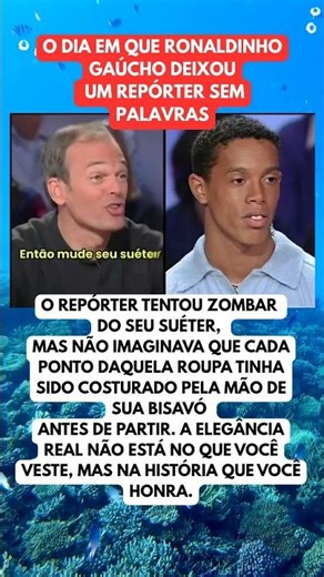 RONALDINHO GAÚCHO REVELOU A HISTÓRIA POR TRÁS DO SUÉTER #shortsfeed #viralvideo