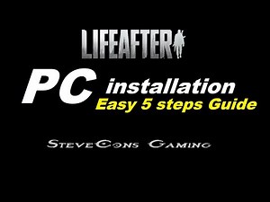 Lifeafter - PC Installation Easy Guide